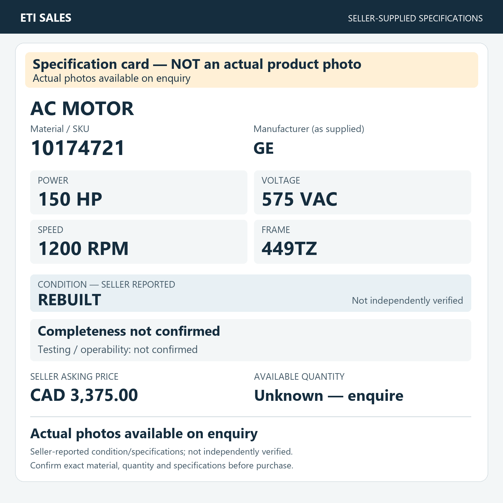 Specification card — NOT an actual product photo. AC motor, material/SKU 10174721. Manufacturer (as supplied): GE. 150 HP; 575 VAC; 1200 RPM; frame 449TZ. Seller reports REBUILT; not independently verified. Seller asking price CAD 3,375.00.