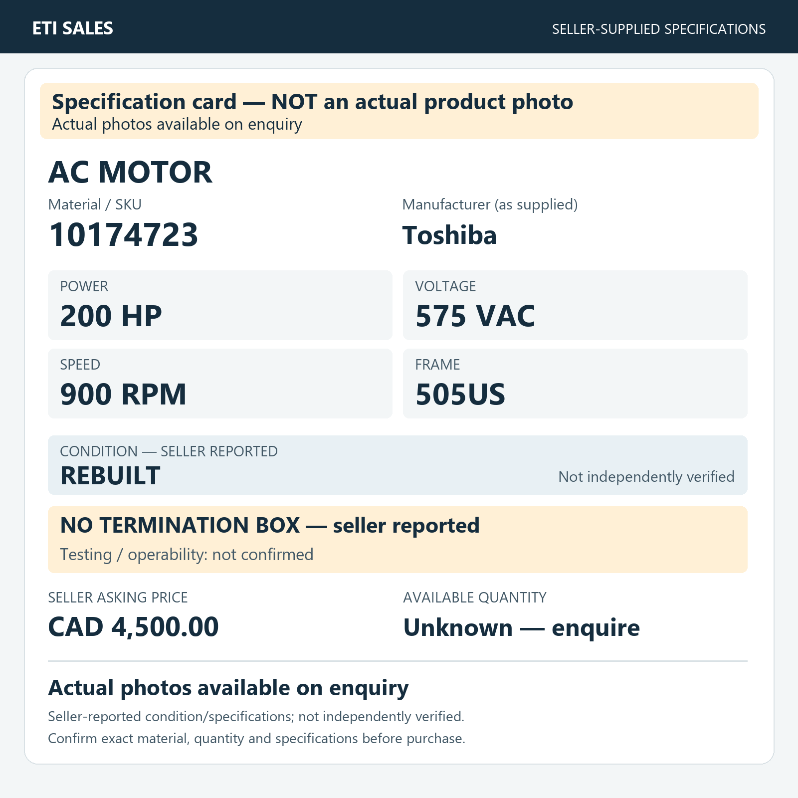 Specification card — NOT an actual product photo. AC motor, material/SKU 10174723. Manufacturer (as supplied): Toshiba. 200 HP; 575 VAC; 900 RPM; frame 505US. Seller reports REBUILT; not independently verified. Seller note: no termination b