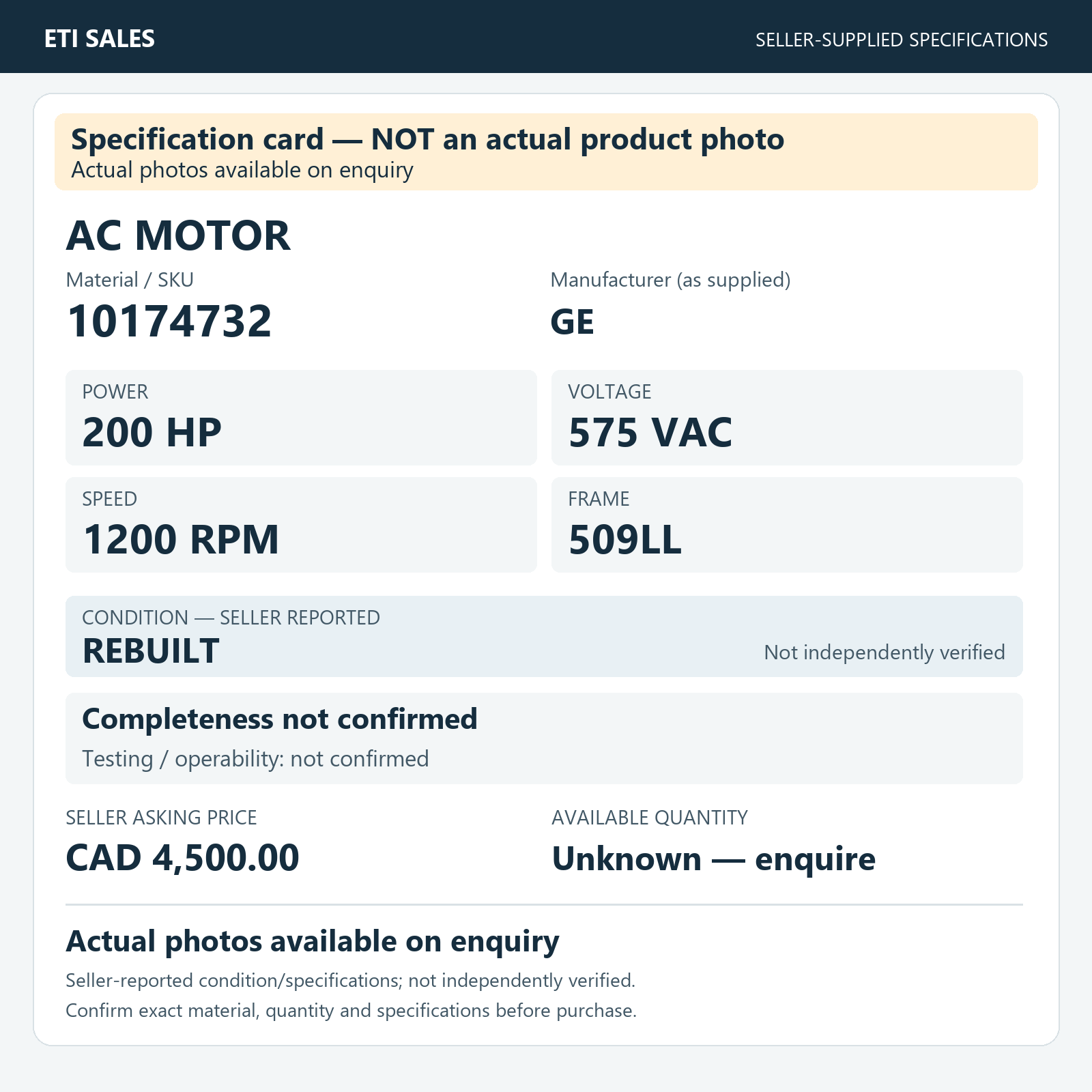 Specification card — NOT an actual product photo. AC motor, material/SKU 10174732. Manufacturer (as supplied): GE. 200 HP; 575 VAC; 1200 RPM; frame 509LL. Seller reports REBUILT; not independently verified. Seller asking price CAD 4,500.00.